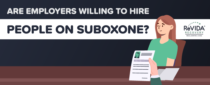 employers willing to hire people on suboxone
